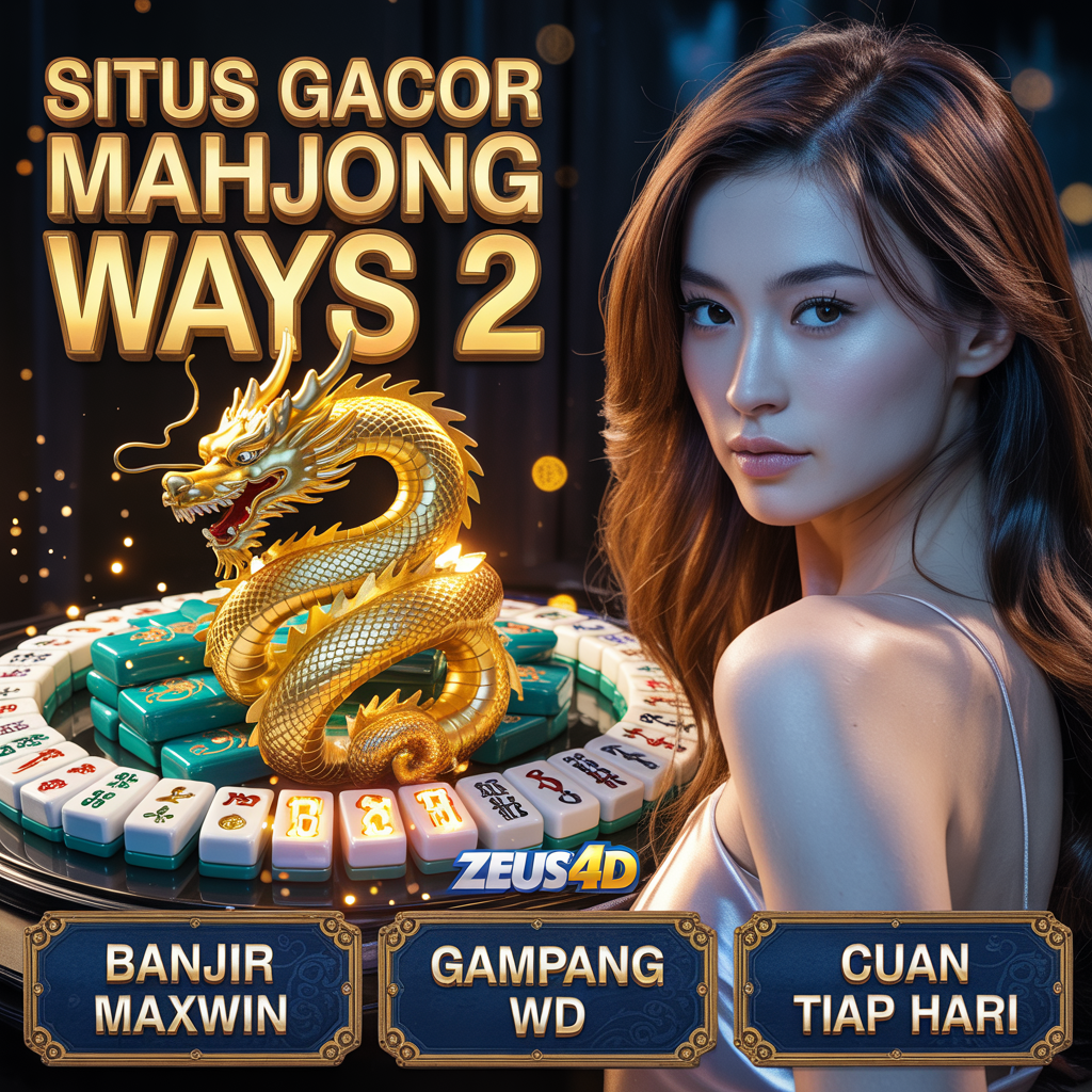 Zeus4D Slot Mahjong Thrills with Slot Deposit 10K